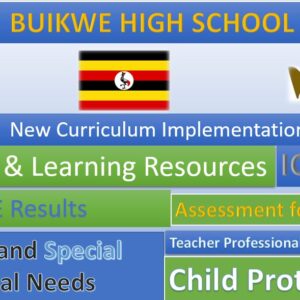 Buikwe High School, New Curriculum Implementation, Teaching and Learning Resources, ICT Club, Staff Professional Development.